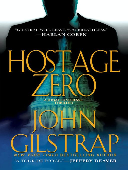 Title details for Hostage Zero by John Gilstrap - Available